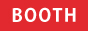 BOOTH