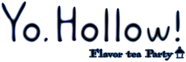 Yo,Hollow! Flavor tea Party